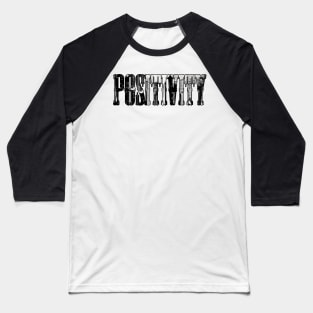 'Positivity' Typography Design Baseball T-Shirt